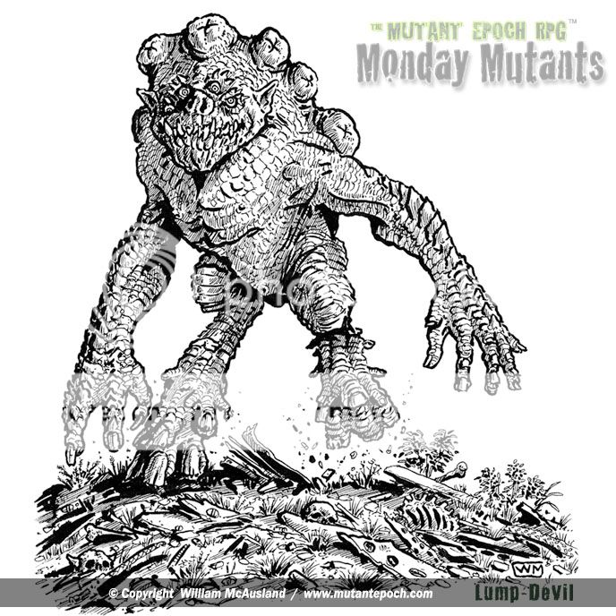 photo Monday-Mutants-4-Lump-Devil-The-Mutant-Epoch-RPG-illustration-web_zpsqpsib09o.jpg