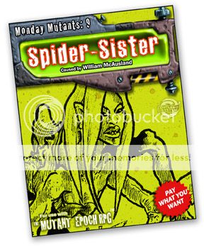 photo Monday-Mutants-9-Spider-Sister-The-Mutant-Epoch-RPG-Cover--3-inch-shadowed-flat-4inch-web_zps4k6nqmpc.jpg